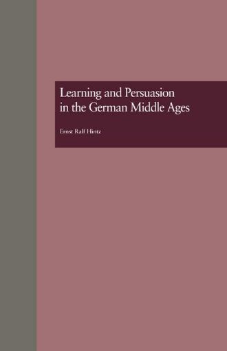 Picture of Learning and Persuasion in the German Middle Ages: The Call to Judgment