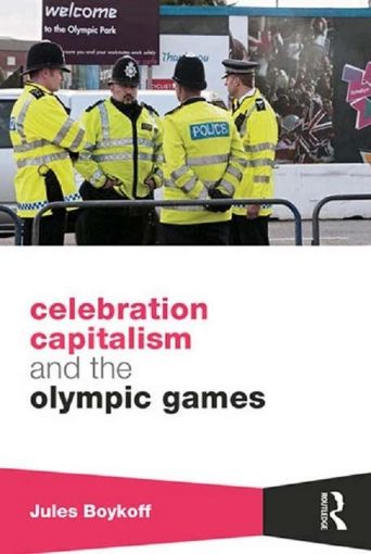Picture of Celebration Capitalism and the Olympic Games