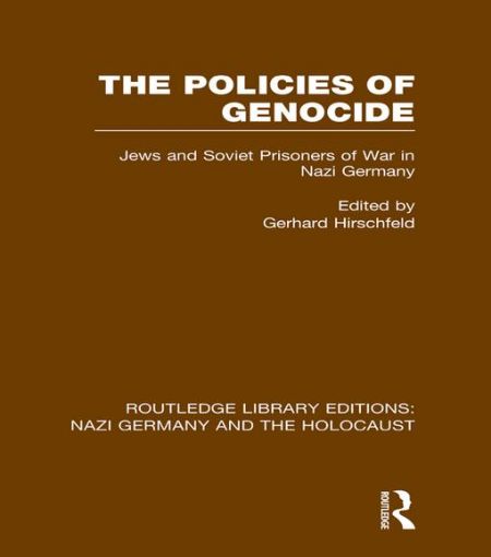 Picture of The Policies of Genocide (Rle Nazi Germany & Holocaust): Jews and Soviet Prisoners of War in Nazi Germany