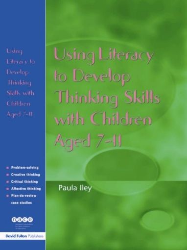 Picture of Using Literacy to Develop Thinking Skills with Children Aged 7-11