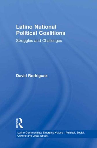 Picture of Latino National Political Coalitions: Struggles and Challenges