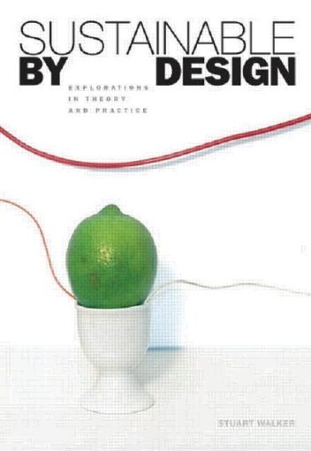 Picture of Sustainable by Design: Explorations in Theory and Practice