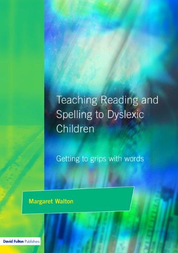 Picture of Teaching Reading and Spelling to Dyslexic Children: Getting to Grips with Words