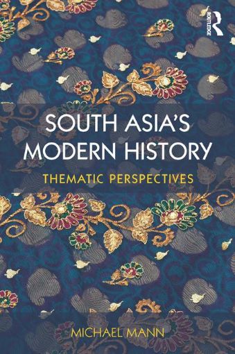 Picture of South Asia's Modern History: Thematic Perspectives