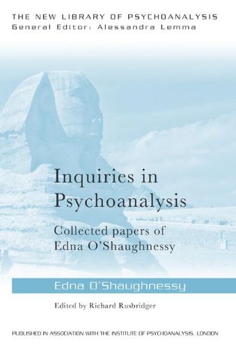 Picture of Inquiries in Psychoanalysis: Collected papers of Edna O'Shaughnessy