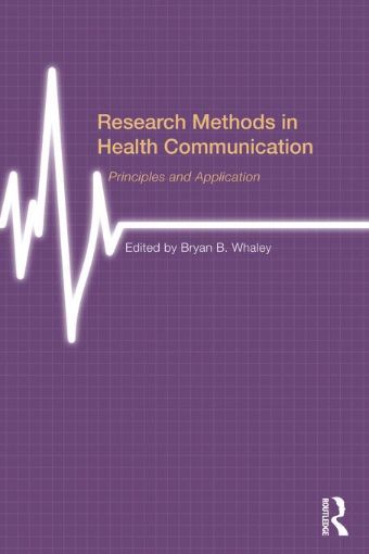 Picture of Research Methods in Health Communication: Principles and Application