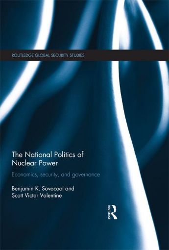 Picture of The International Politics of Nuclear Power: Economics, Security, and Governance