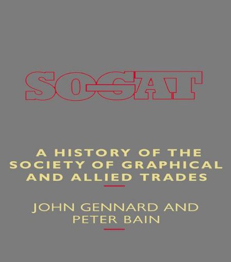 Picture of A History of the Society of Graphical and Allied Trades