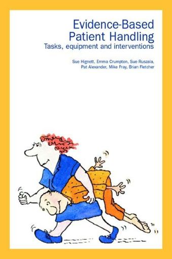 Picture of Evidence-Based Patient Handling: Techniques and Equipment