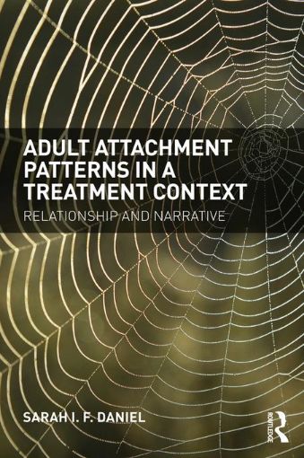 Picture of Adult Attachment Patterns in a Treatment Context: Relationship and narrative