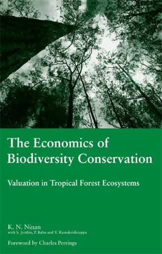 Picture of The Economics of Biodiversity Conservation: Valuation in Tropical Forest Ecosystems