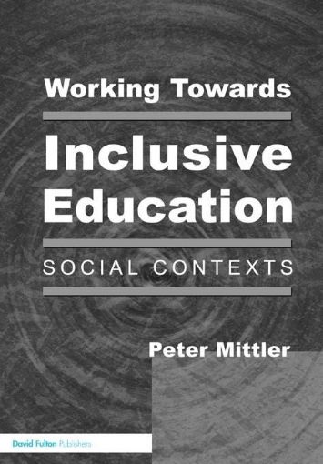 Picture of Working Towards Inclusive Education: Social Contexts