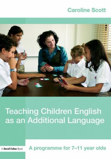 Picture of Teaching Children English as an Additional Language: A Programme for 7-12 Year Olds