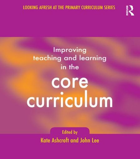 Picture of Improving Teaching and Learning In the Core Curriculum