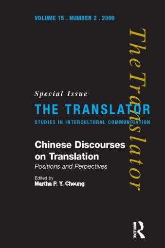 Picture of Chinese Discourses on Translation: Positions and Perspectives