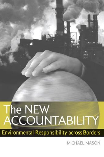 Picture of The New Accountability: Environmental Responsibility Across Borders