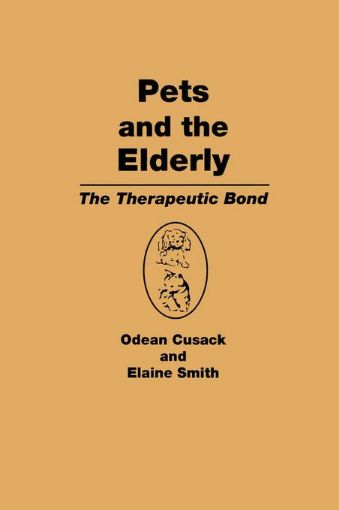 Picture of Pets and the Elderly: The Therapeutic Bond