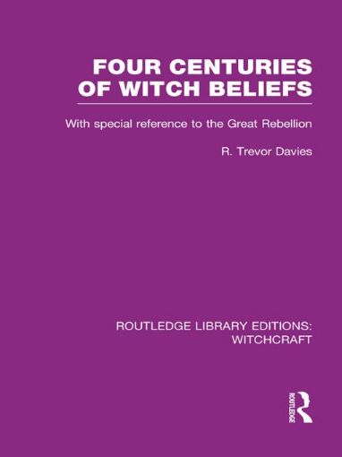 Picture of Four Centuries of Witch Beliefs
