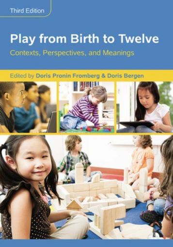 Picture of Play from Birth to Twelve: Contexts, Perspectives, and Meanings
