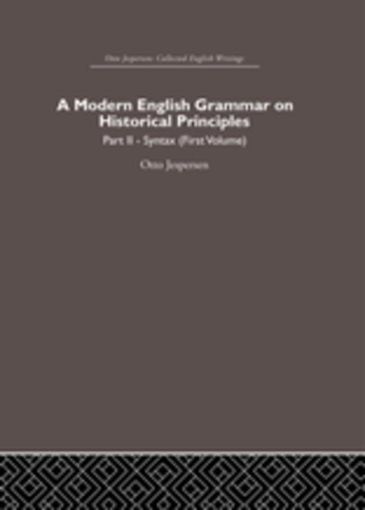 Picture of A Modern English Grammar on Historical Principles: Volume 2, Syntax (first volume)