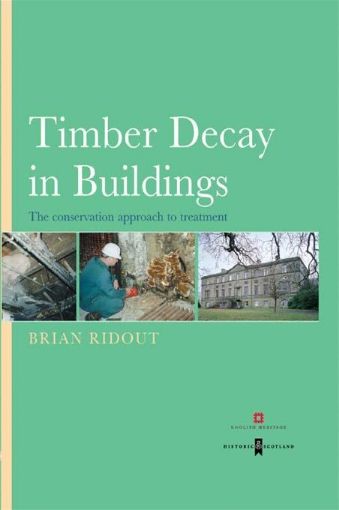 Picture of Timber Decay in Buildings: The Conservation Approach to Treatment