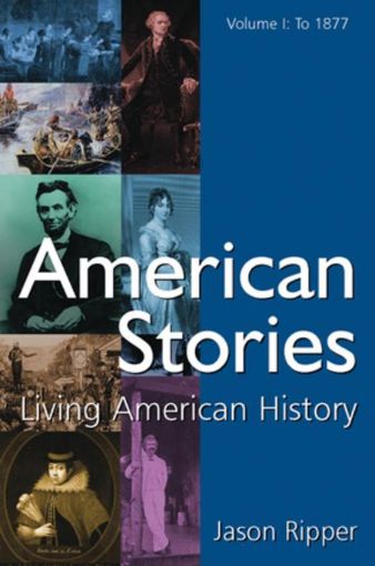 Picture of American Stories: Living American History: v. 1: To 1877