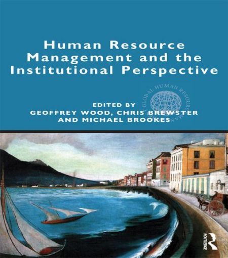 Picture of Human Resource Management and the Institutional Perspective