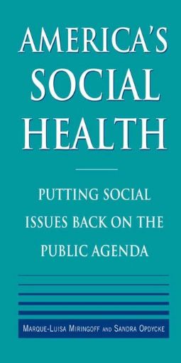 Picture of America's Social Health: Putting Social Issues Back on the Public Agenda: Putting Social Issues Back on the Public Agenda