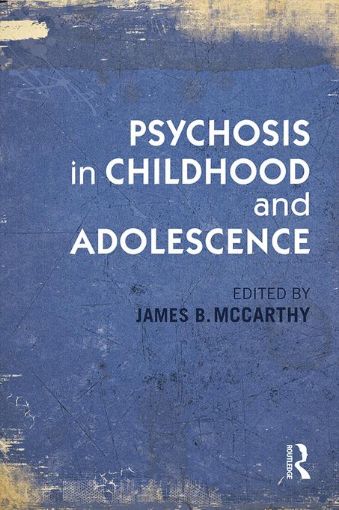 Picture of Psychosis in Childhood and Adolescence