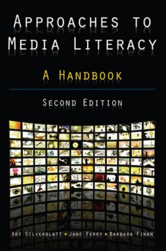 Picture of Approaches to Media Literacy: A Handbook: A Handbook