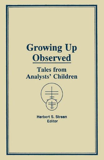 Picture of Growing Up Observed: Tales From Analysts' Children