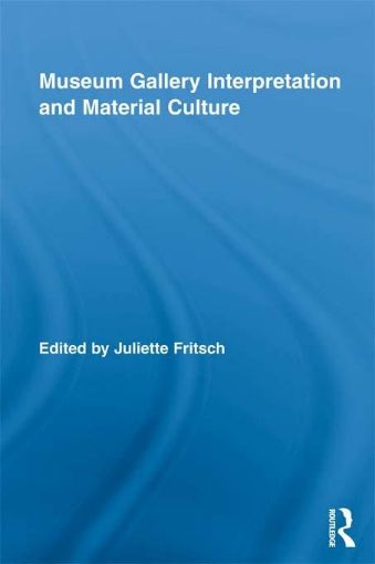 Picture of Museum Gallery Interpretation and Material Culture