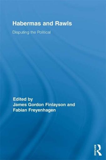 Picture of Habermas and Rawls: Disputing the Political
