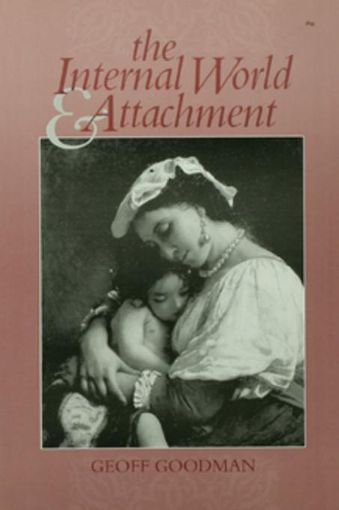 Picture of The Internal World and Attachment