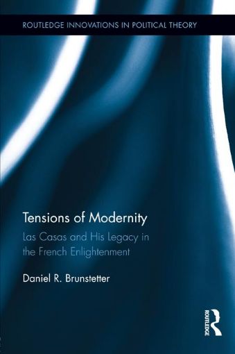 Picture of Tensions of Modernity: Las Casas and His Legacy in the French Enlightenment
