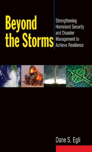 Picture of Beyond the Storms: Strengthening Homeland Security and Disaster Management: Strengthening Homeland Security and Disaster Management
