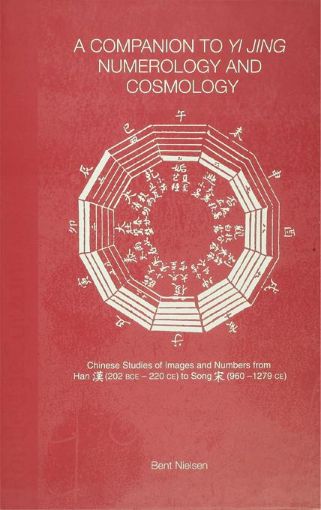 Picture of A Companion to Yi Jing Numerology and Cosmology