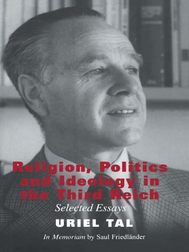 Picture of Religion, Politics and Ideology in the Third Reich: Selected Essays