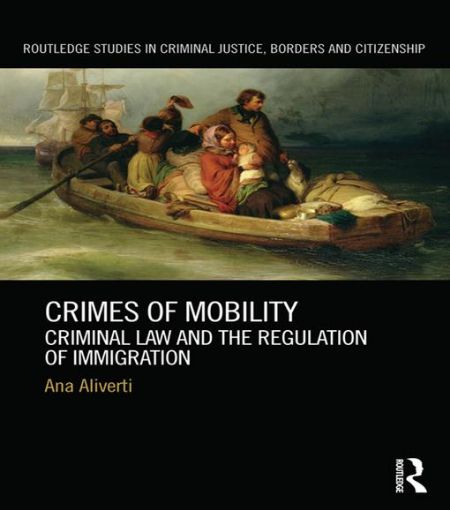 Picture of Crimes of Mobility: Criminal Law and the Regulation of Immigration