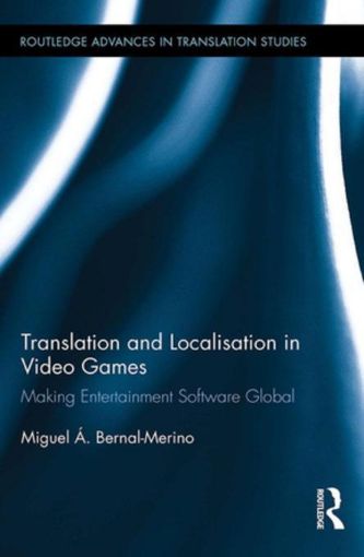 Picture of Translation and Localisation in Video Games: Making Entertainment Software Global
