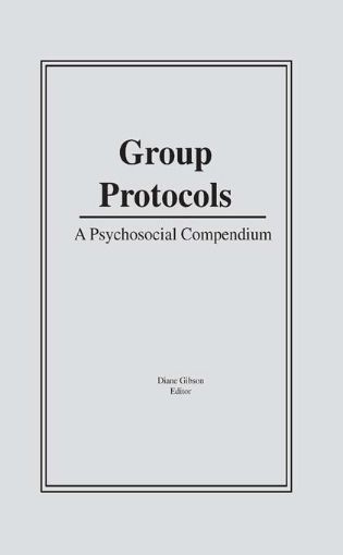Picture of Group Protocols: A Psychosocial Compendium