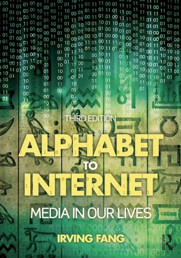 Picture of Alphabet to Internet: Media in Our Lives