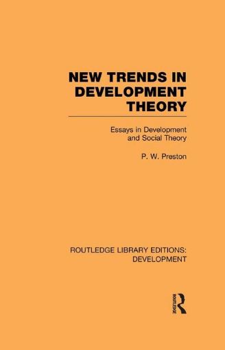 Picture of New Trends in Development Theory: Essays in Development and Social Theory