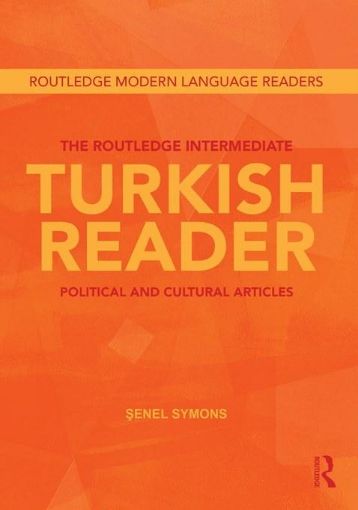 Picture of The Routledge Graded Modern Turkish Reader: Political and Cultural Articles