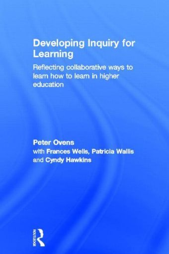 Picture of Developing Inquiry for Learning: Reflecting Collaborative Ways to Learn How to Learn in Higher Education