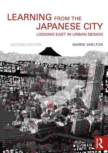 Picture of Learning from the Japanese City: Looking East in Urban Design