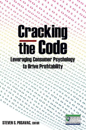 Picture of Cracking the Code: Leveraging Consumer Psychology to Drive Profitability: Leveraging Consumer Psychology to Drive Profitability