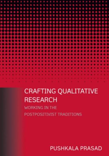 Picture of Crafting Qualitative Research: Working in the Postpositivist Traditions: Working in the Postpositivist Traditions