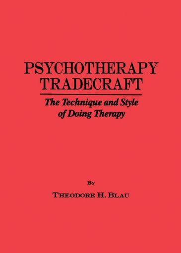 Picture of Psychotherapy Tradecraft: The Technique And Style Of Doing: The Technique & Style Of Doing Therapy