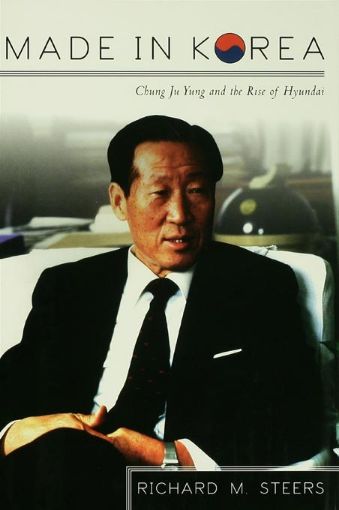 Picture of Made in Korea: Chung Ju Yung and the Rise of Hyundai